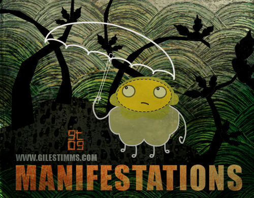 Manifestations, Giles Timms 2009 Manifestations, Giles Timms 2009
